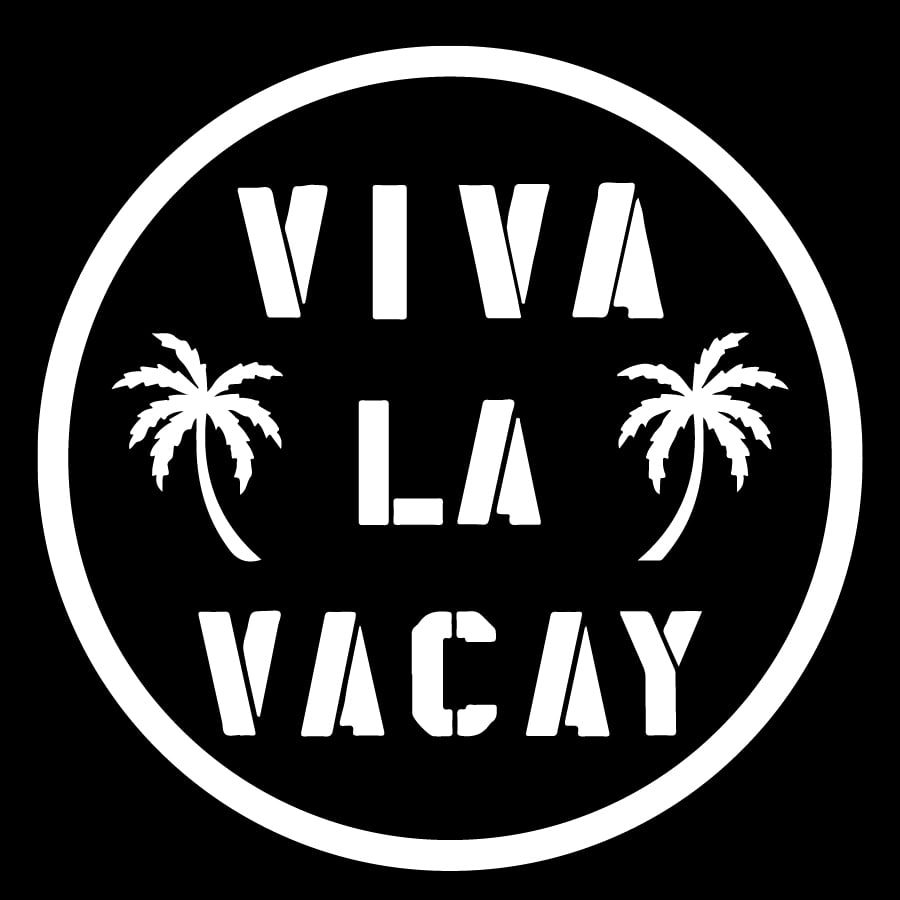 Viva La Vacay
